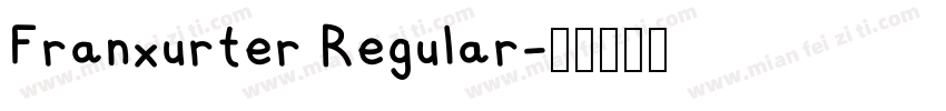 Franxurter Regular字体转换